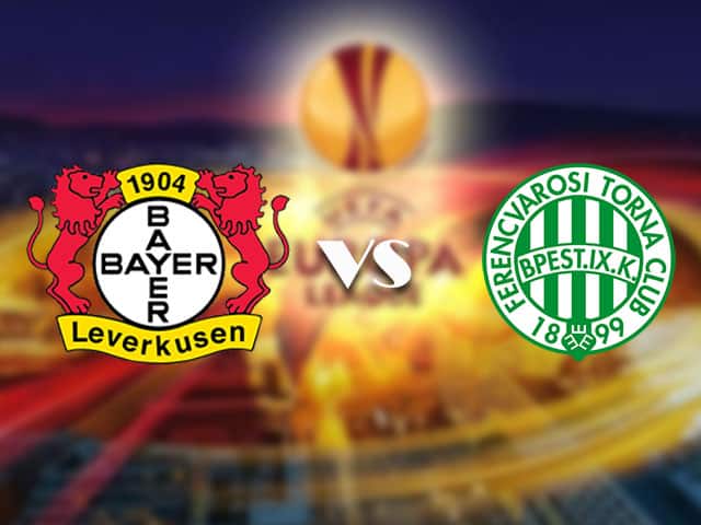 Soi kèo trận đấu Bayer Leverkusen vs Ferencvaros tại Bk8vn ngày, 16/09/2021: