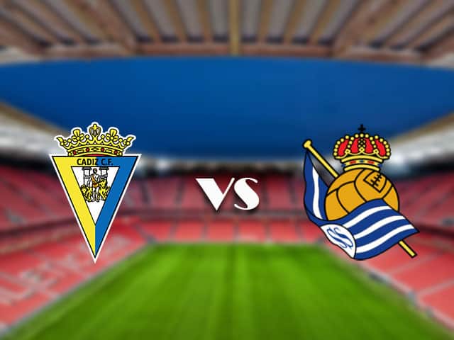 Soi kèo trận đấu Cadiz CF vs Real Sociedad tại Bk8vn ngày, 11/09/2021