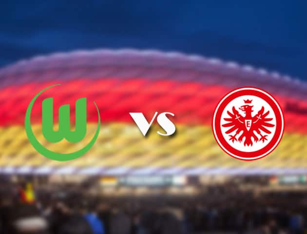 Soi kèo trận đấu Wolfsburg vs Eintracht Frankfurt tại Bk8vn ngày, 20/09/2021