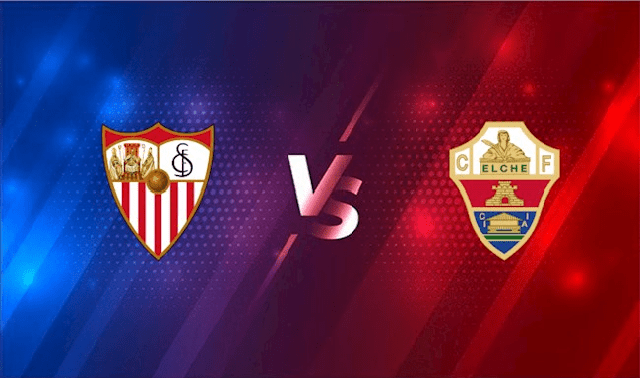 soi keo tran dau sevilla vs elche tai bk8club ngay, 12/02/2022