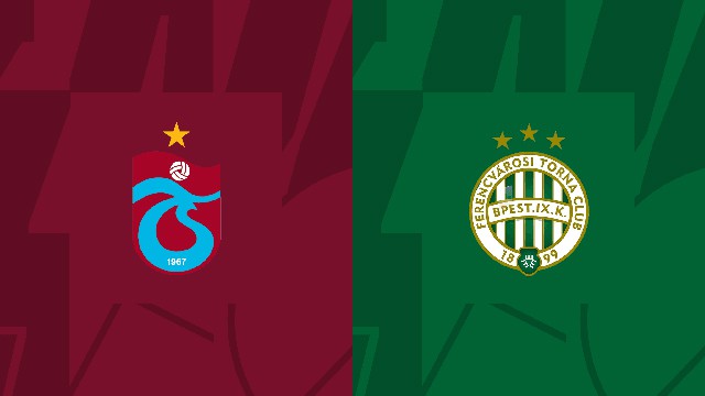 Soi kèo Bk8vn – Trabzonspor vs Ferencvaros, 4/11/2022 – Europa League