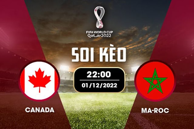 Soi kèo Bk8vn – Canada vs Morocco, 01/12/2022 – World Cup 2022