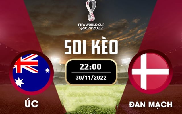 Soi kèo Bk8vn – Úc vs Đan Mạch, 30/11/2022 – World Cup 2022