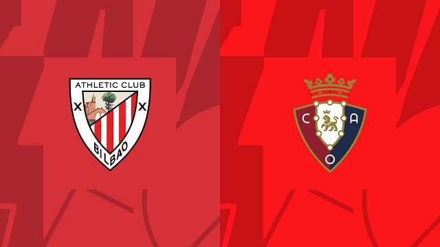 Soi kèo Bk8vn – Ath Bilbao vs Osasuna, 10/01/2023 – Giải vô địch quốc gia Tây Ban Nha