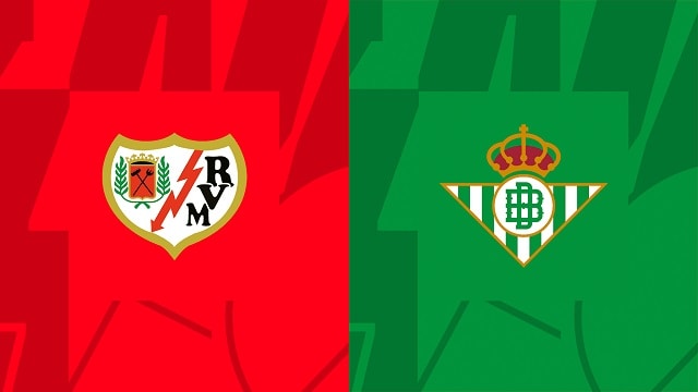 Soi kèo Bk8vn – Rayo Vallecano vs Betis, 08/01/2023 – Giải vô địch quốc gia Tây Ban Nha