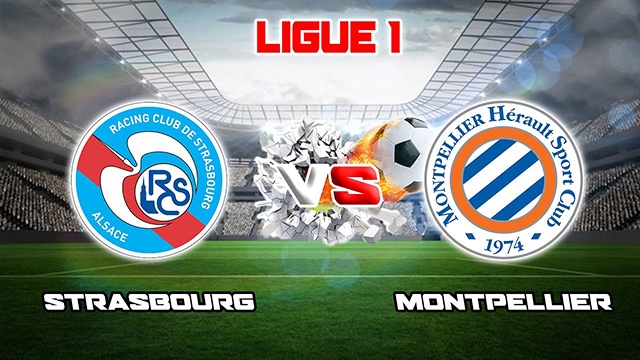 Soi kèo Bk8vn – Strasbourg vs Montpellier, 05/02/2023 – Giải vô địch quốc gia Pháp