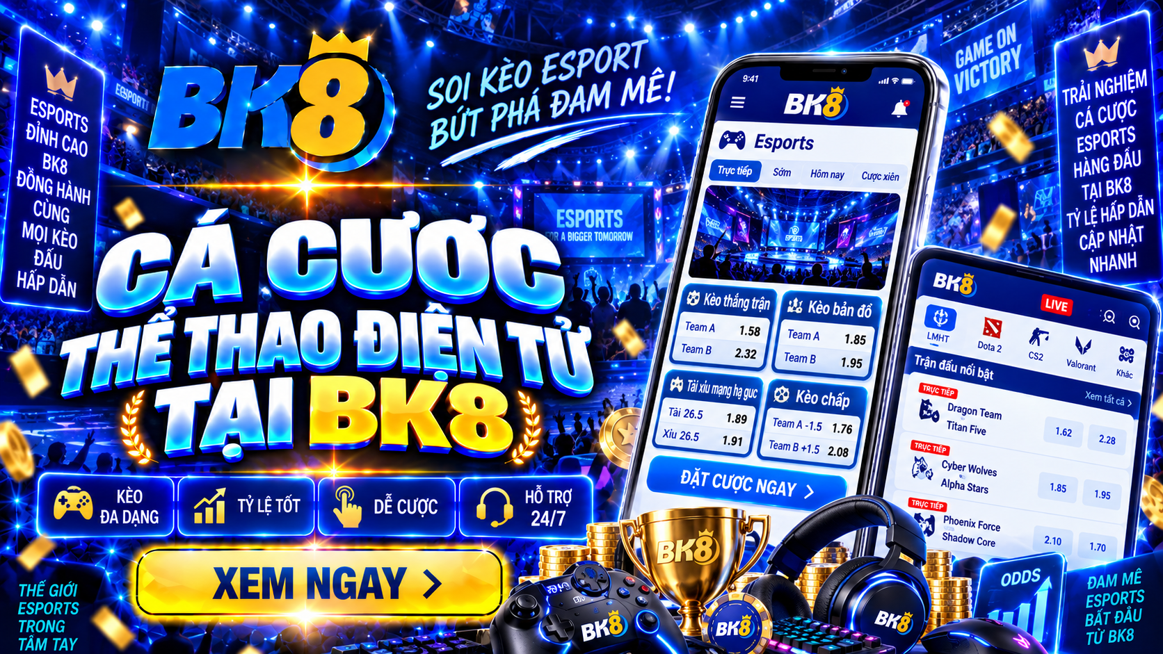 Thể thao điện tử BK8 - Sản phẩm mới mẻ, kèo cược cập nhật 24/7